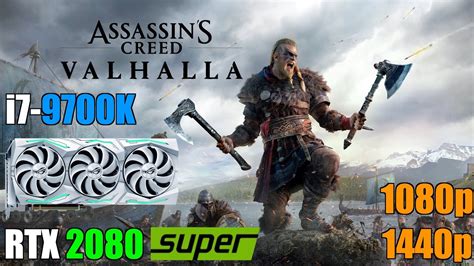 Assassin S Creed Valhalla L RTX 2080 Super I7 9700K L High Very High