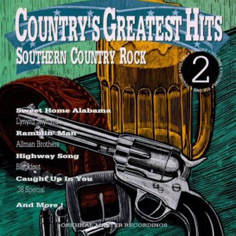 Country S Greatest Hits Southern Country Rock Volume 2 1990 CD Discogs