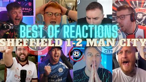 Best Man City Fans Reaction Against Sheffield Utd Youtube