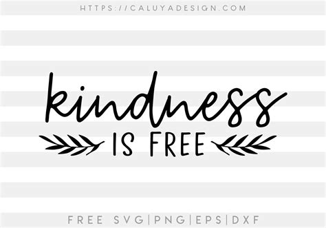 Free Kindness Is Free Svg Png Eps And Dxf By Caluya Design
