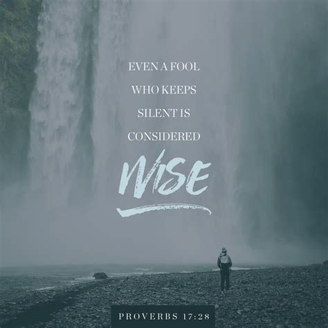 Even A Fool Who Keeps Silent Is Considered Wise When He Closes His
