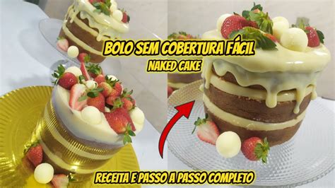 NAKED CAKE FÁCIL I BOLO SEM COBERTURA I MASSA BASE AMANTEIGADA E