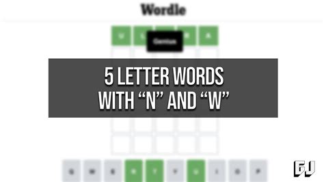 5 Letter Words With N And W Wordle Guides Gamer Journalist