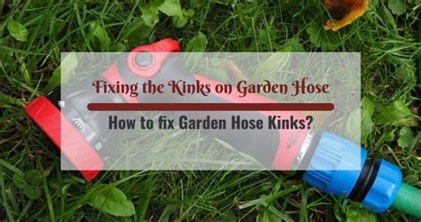 How To Fix Garden Hose Kinks Treillageonline Com