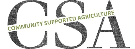 A csa (community supported agriculture) or farm share is a distribution model of agriculture in which before a single seed is planted members pay up front . CSA