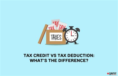 Tax Credit Vs Tax Deduction Whats The Difference