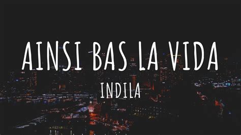 Ainsi Bas La Vida Indila Lyrics English Translation Youtube