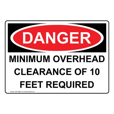 Danger Sign Minimum Overhead Clearance Of 10 Feet Required Osha