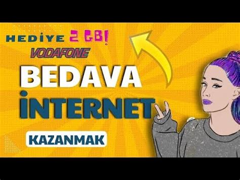 Vodafone Bedava Nternet Kazanma Gb Kampanyas Youtube