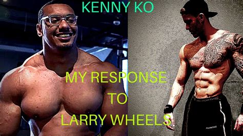 KENNY KOs My Response To Larry Wheels YouTube