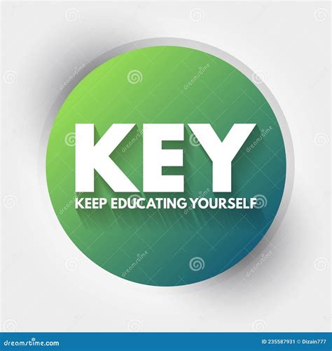 Key Keep Educating Yourself Acronym Education Concept Background