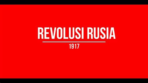 Revolusi Rusia 1917 Youtube