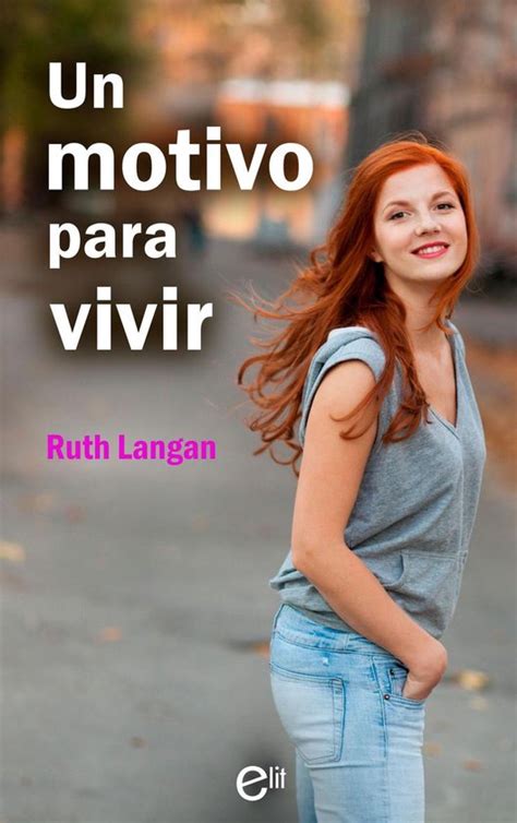 Elit Un Motivo Para Vivir Ebook Ruth Langan 9788491888901