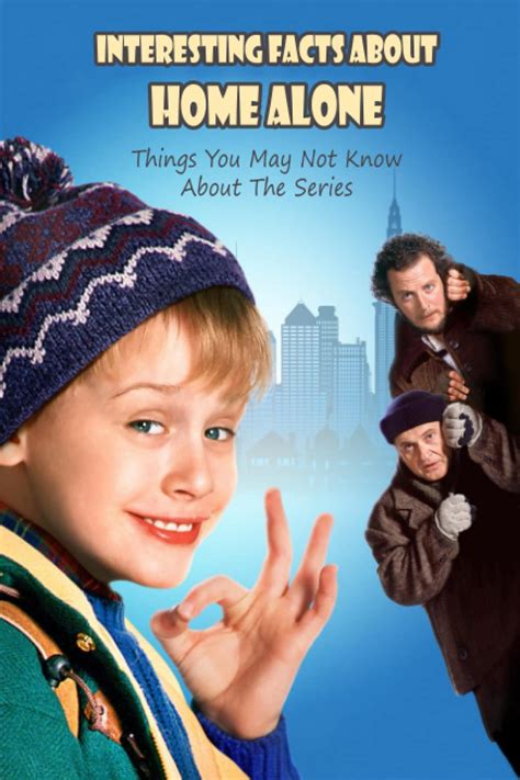 buy interesting facts about home alone things you may not know about the series home alone