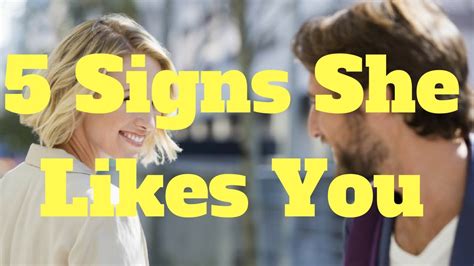 5 Signs She Likes You Youtube