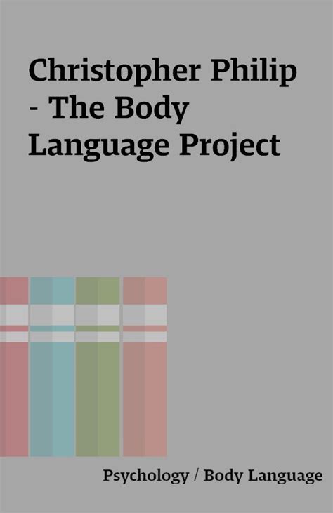 Christopher Philip The Body Language Project Shareknowledge Central