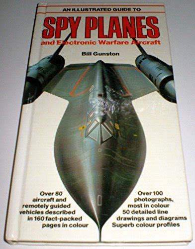 An Illustrated Guide To Spy Planes And Electronic Warfare Aircraft By Gunston Bill Fine
