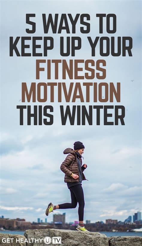 5 Ways To Keep Up Your Fitness Motivation This Winter Fitness