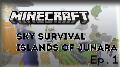 Lets Play Minecraft Custom Survival Sky Survival Islands Of
