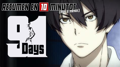 🔷 91 Days Resumen En 10 Minutos Más O Menos Anime Wacoca Japan