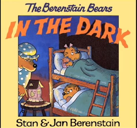 The Berenstain Bears In The Dark Living Books Wiki