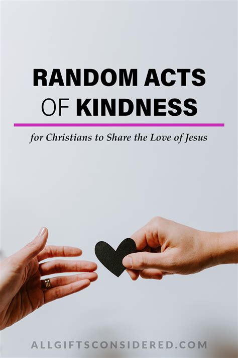 50 Random Acts Of Kindness For Christians To Share The Love Of Jesus All Ts Considered