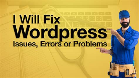 Fix Wordpress Issues Errors Or Problems By Mfaisalakhtar Fiverr