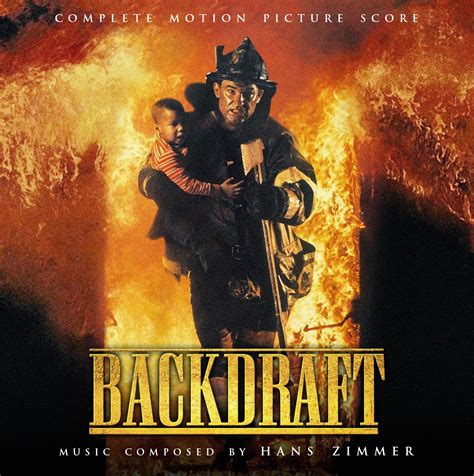 View who sings all the songs, stream additional tunes playlist, and credits used in the movie. Backdraft Complete (Hans Zimmer)