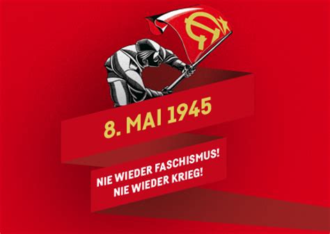 Doch dieser vorschlag setzte sich nicht durch. DKP Lübeck / Südost-Holstein: 8. Mai 1945: Befreiung vom ...