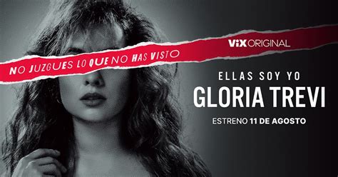 Vix Estrena La Bioserie Ellas Soy Yo Gloria Trevi Tvcinews