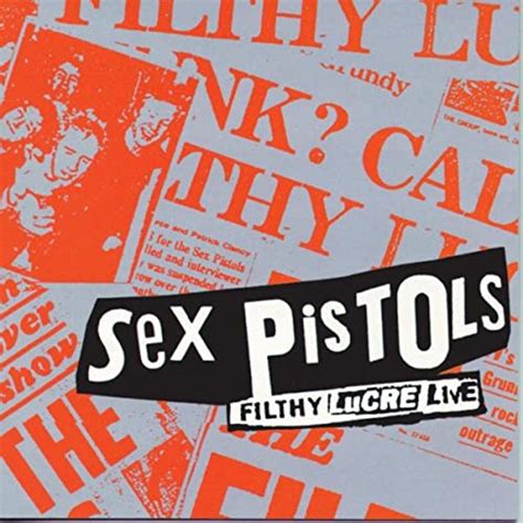 Amazon Music セックス・ピストルズのfilthy Lucre Live Explicit Jp