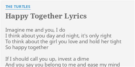 Happy Together Lyrics By The Turtles Imagine Me And You