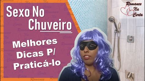 Sexo No Chuveiro Melhores Dicas Para Pratic Lo Youtube