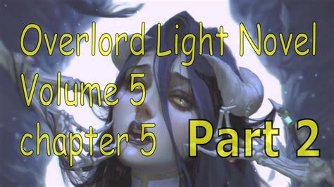 Light Novel Overlord Volume 5 Chapter 5 Part 24 Youtube