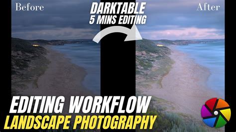 Darktable Editing Workflow For Landscape Photography 5 Minutes