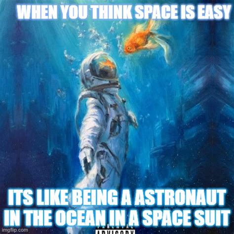 Astronaut In The Ocean Imgflip