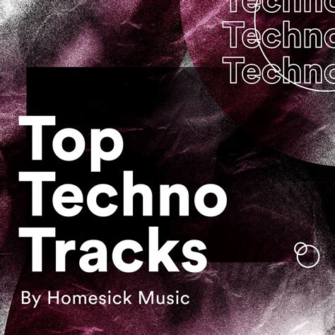Top Techno Tracks 2024 The Most Up To Date Techno Playlist On Spotify