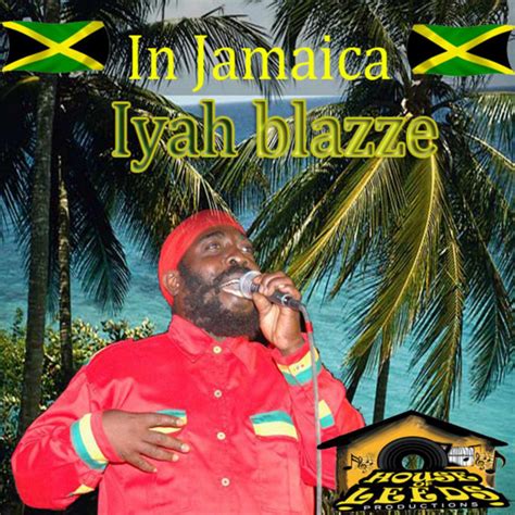 In Jamaica Single By Iyah Blazze Spotify