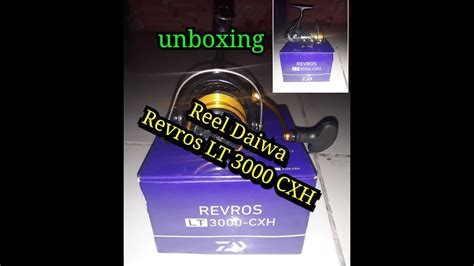 Unboxing Reel Daiwa Revros Lt Cxh Youtube