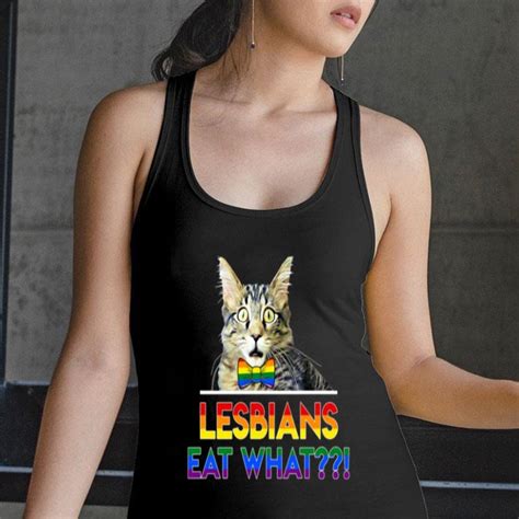 Lgbt Cat Lesbians Eat What Shirt Hoodie Sweater Longsleeve T Shirt