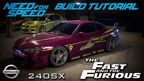 Need For Speed 2015 The Fast And The Furious Lettys Nissan 240sx Build