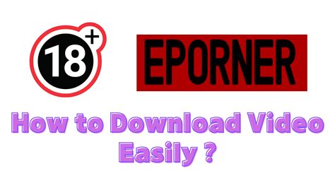 Best Way To Download Eporner Video On Windowsmac In 2023