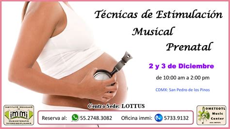 Técnicas De Estimulación Musical Prenatal Instituto Mexicano De