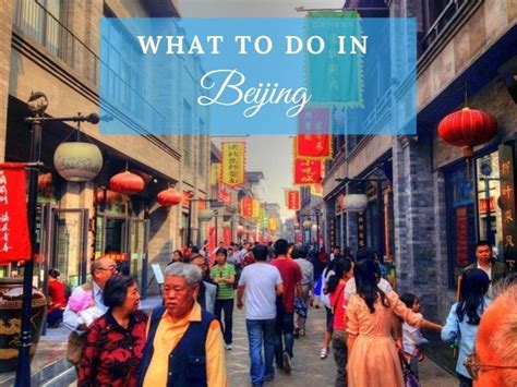 Visit Beijing 12 Things To Do I Lived There For 3 Months