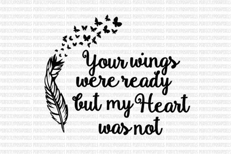Your Wings Were Ready Svg Your Wings Were By Perfectlyposhpixels