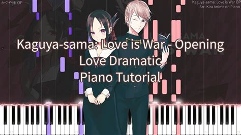 Kaguya Sama Love Is War Op Love Dramatic Piano Cover Synthesia