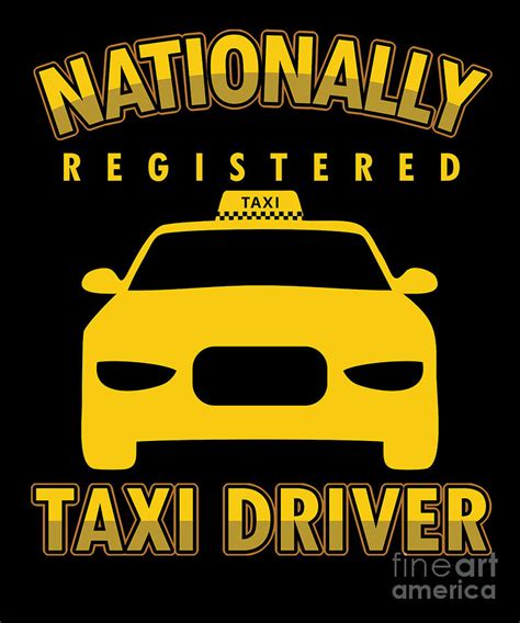 cabbie cab driver cabman car driver t nationally registered taxi driver digital art by thomas