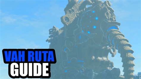 Vah Ruta Guide Tutorial Zelda Breath Of The Wild Youtube