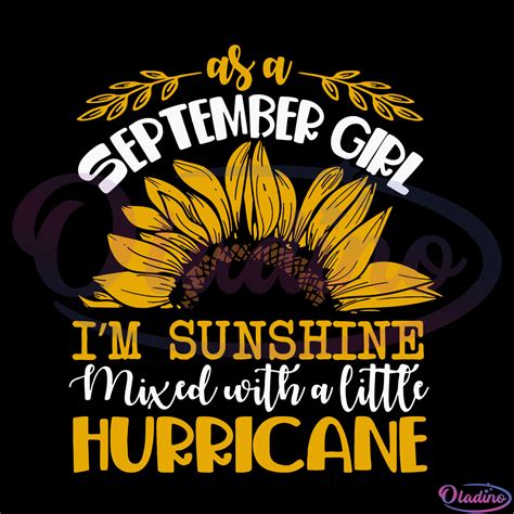 Sunflower As A September Girl Im Sunshine Birthday Girl Svg