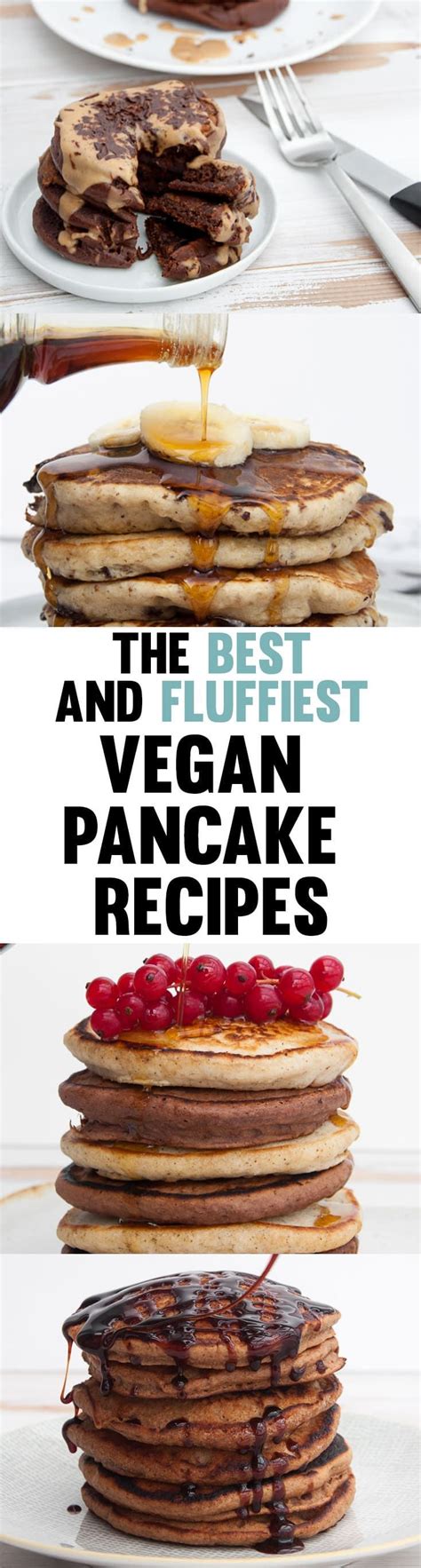 15 Vegan Pancake Recipes Elephantastic Vegan Vegan Pancake Recipes